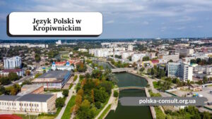Курсы Польского языка в Кропивницком (Кировограде) - Polska Consult TM